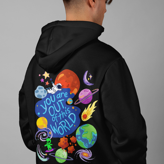 You Are Out Of This World Designer Unisex Hoodie