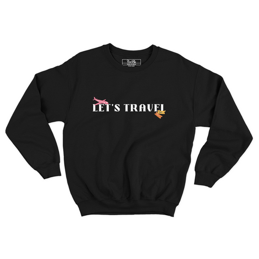Let's Travel Unisex Designer Sweatshirt