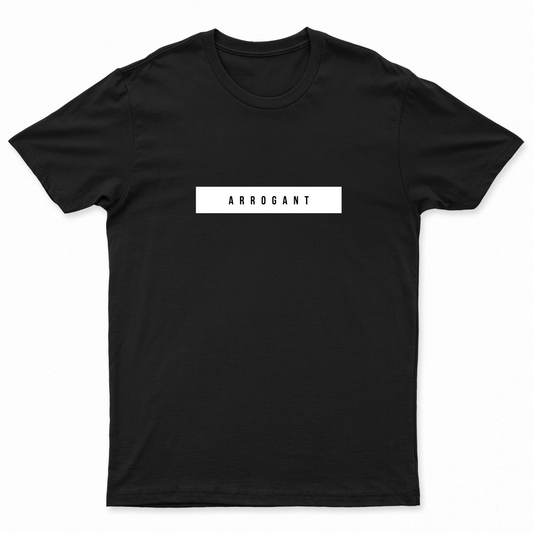 Arrogant Unisex Designer T-shirt